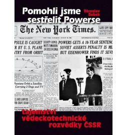 Pomohli jsme sestřelit Powerse - Tajemství Vědeckotechnické rozvědky ČSSR