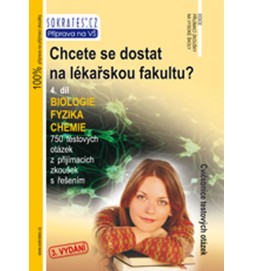 Chcete se dostat na lékařskou fakultu 4. díl (biologie, fyzika, chemie)