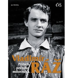 Vladimír Ráž – Příběh prvního milovníka