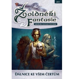 Žoldnéři fantasie - Dálnice ke všem čertům