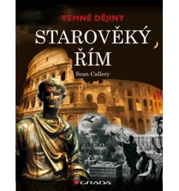 Starověký Řím - Temné dějiny