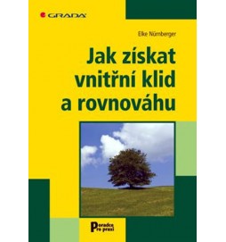 Jak získat vnitřní klid a rovnováhu