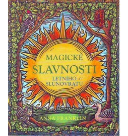 Magické slavnosti letního slunovratu