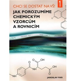 Chci se dostat na VŠ 1 - Jak porozumíme chemickým vzorcům a rovnicím