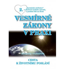 Vesmírné zákony v praxi 2 - Cesta k životnímu poslání