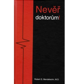 Nevěř doktorům!