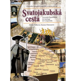 Svatojakubská cesta: Severním Španělskem do Santiaga de Compostela