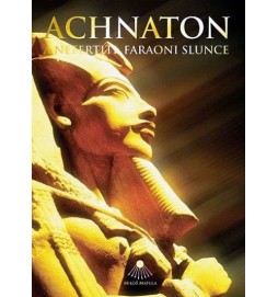 Achnaton a Nefertiti, faraoni slunce