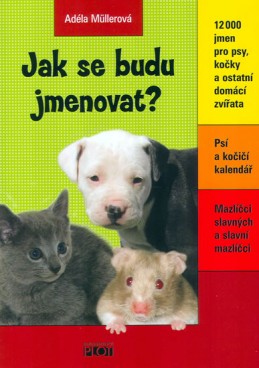 Jak se budu jmenovat? - Müllerová Adéla