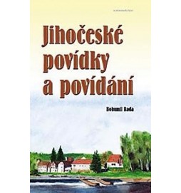 Jihočeské povídky a povídání