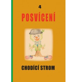 Posvícení 4 - Chodící strom