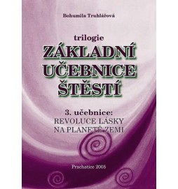 Základní učebnice štěstí 3. - Revoluce l