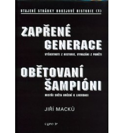 Zapřené generace - Utajené stránky hokejové historie - 1