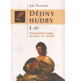 Dějiny hudby - I.díl (Od počátku hudby d