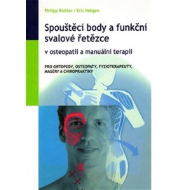 Spouštěcí body a funkční svalové řetězce v osteopatii a manuální terapii