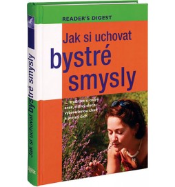 Jak si uchovat bystré smysly