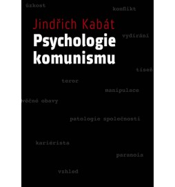 Psychologie komunismu (predmluvu napsal Václav Malý)