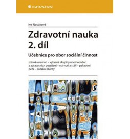 Zdravotní nauka 2. díl -  Učebnice pro obor sociální činnost