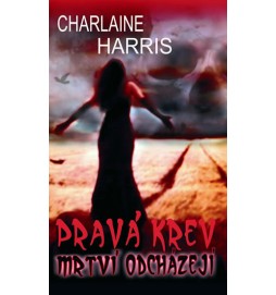 Pravá krev  9 – Mrtví odcházejí