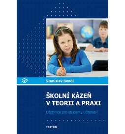 Školní kázeň v teorii a praxi - Učebnice