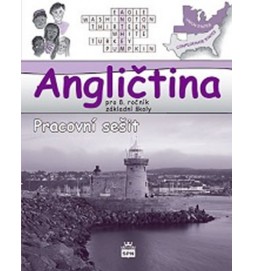 Angličtina pro 8. ročník ZŠ - Pracovní sešit