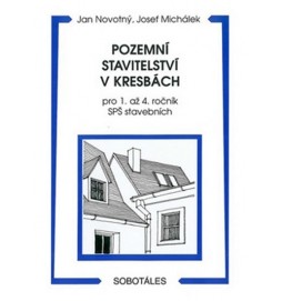 Pozemní stavitelství v kresbách pro 1. - 4.r. SPŠ stavebních