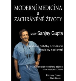 Moderní medicína a zachráněné životy - Opravdové příběhy o vítězství medicíny nad smrtí