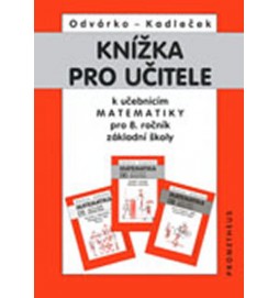 Knížka pro učitele k učebnicím matematiky pro 8.r.ZŠ