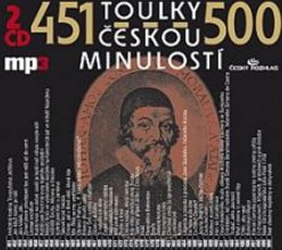 Toulky českou minulostí 451-500 - 2CD/mp3 - kolektiv autorů