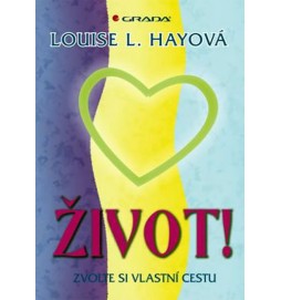 Život! Zvolte si vlastní cestu