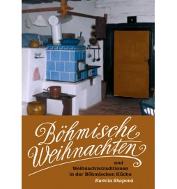 Böhmische Weihnachten und Weihnachtstraditionen in der Böhmischen Küche