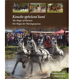 Kouzlo spřežení koní / The Magic od Harness / Die Magie der Pferdegespanne (ČJ, AJ, NJ)