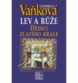 Dědici zlatého krále - Lev a Růže III. - 5. vydání