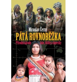 Pátá rovnoběžka - Přírodní národy Asie, Afriky a Ameriky