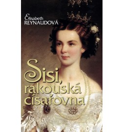 Sisi - Rakouská císařovna