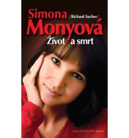 Simona Monyová - Život a smrt