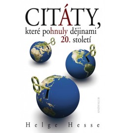 Citáty, které pohnuly dějinami 20. století