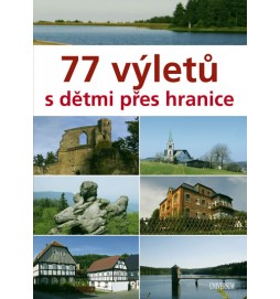 77 výletů s dětmi přes hranice