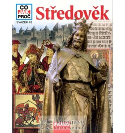 Středověk - Co, Jak, Proč? - svazek 42