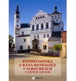 Pozdní gotika a raná renesance v Pardubicích