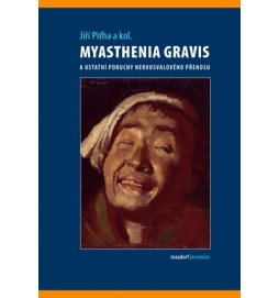 Myasthenia gravis a ostatní poruchy nervosvalového přenosu