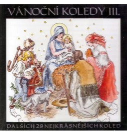 Vánoční koledy III. - CD - Dalších 29 nejkrásnějších koled