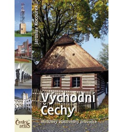 Východní Čechy - Český atlas (obrazový vlastivědný průvodce)