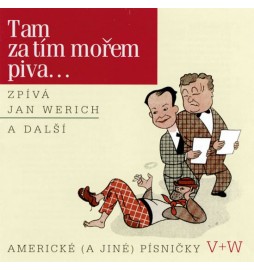 Tam za tím mořem piva... CD