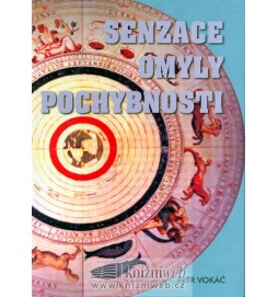 Senzace, omyly, pochybnosti