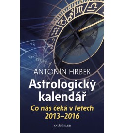 Astrologický kalendář - Co nás čeká v letech 2013 - 2016