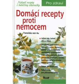 Domácí recepty proti nemocem