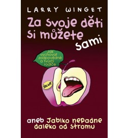 Za svoje děti si můžete sami aneb Jablko nepadne daleko od stromu