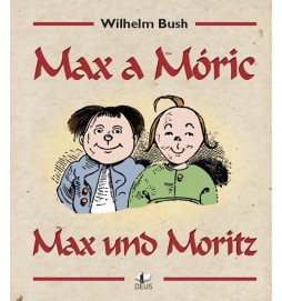 Max a Móric / Max und Moritz