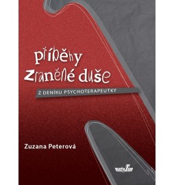 Příběhy zraněné duše - Z deníku psychoterapeutky